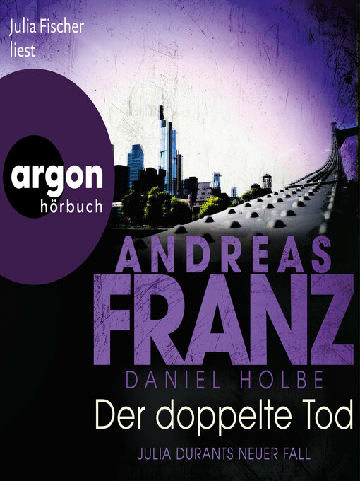 Title details for Der doppelte Tod--Julia Durant ermittelt, Band 23 (Ungekürzte Lesung) by Andreas Franz - Available